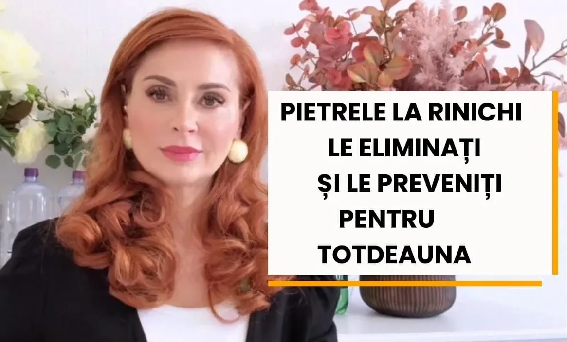 DE CE FACEȚI PIETRELE LA RINICHI? – O RECOMAMDARE ERONATĂ VĂ ÎMBOLNĂVEȘTE